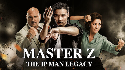 Master Z The Ip Man Legacy Netflix