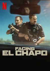 Facing El Chapo
